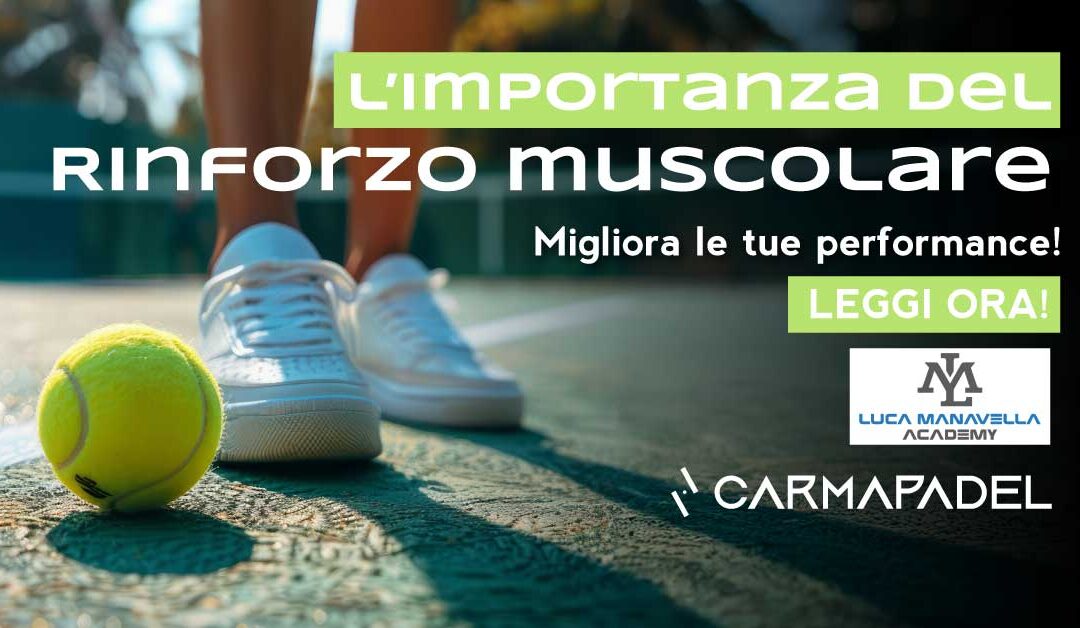 L’importanza del Rinforzo muscolare nel padel