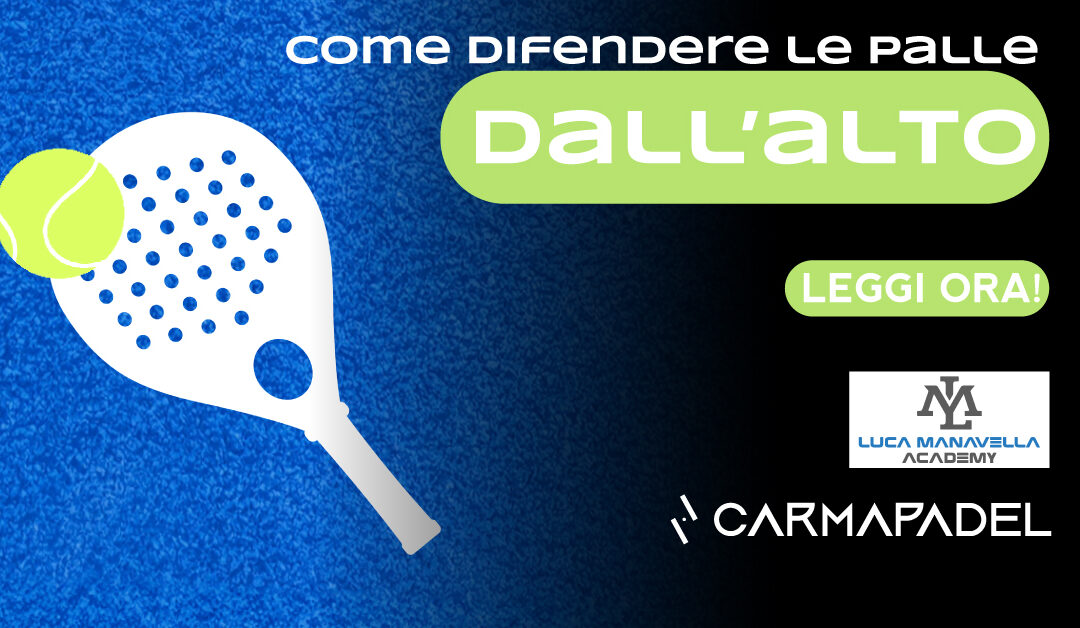 Come difendere le palle dall’alto